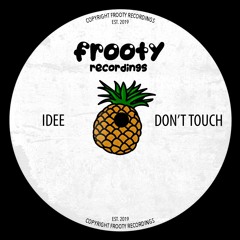 IDEE - Don't Touch (Free Download)
