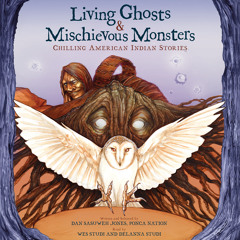Living Ghosts And Mischievous Monsters by Dan SaSuWeh Jones - Audiobook