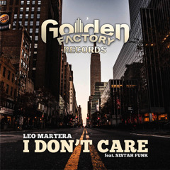 I Don't Care (feat. Sistah Funk)