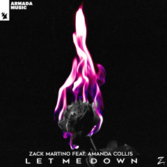Zack Martino feat. Amanda Collis - Let Me Down
