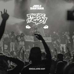 Juelz Santana - There It Go (Singularis Edit)