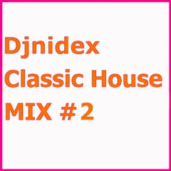 Classic House Mix #2