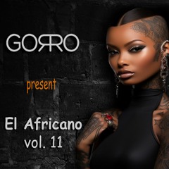 Dj Gorro - El Africano Vol. 11