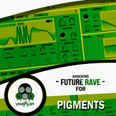 Vandalism - Shocking Future Rave For Pigments
