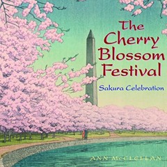 [PDF] Read The Cherry Blossom Festival: Sakura Celebration by  Ann McClellan