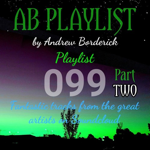 AB Playlist 099 Part 2