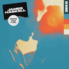 James Haskell - Make You Feel