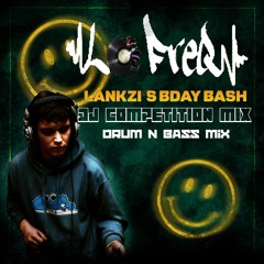 LO-FREQ - LANKZI'S BDAY BASH COMPETITION MIX [DRUM N BASS MIX] [FREE DOWNLOAD]