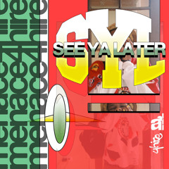 seeyalater.mp3 | M4H | 4HR