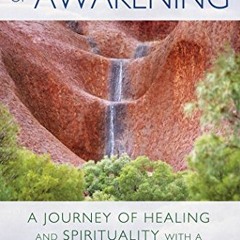 [Free] KINDLE 📋 Aboriginal Secrets of Awakening: A Journey of Healing and Spirituali
