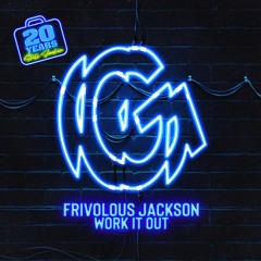 Frivolous Jackson - Work It Out [GUESTHOUSE]