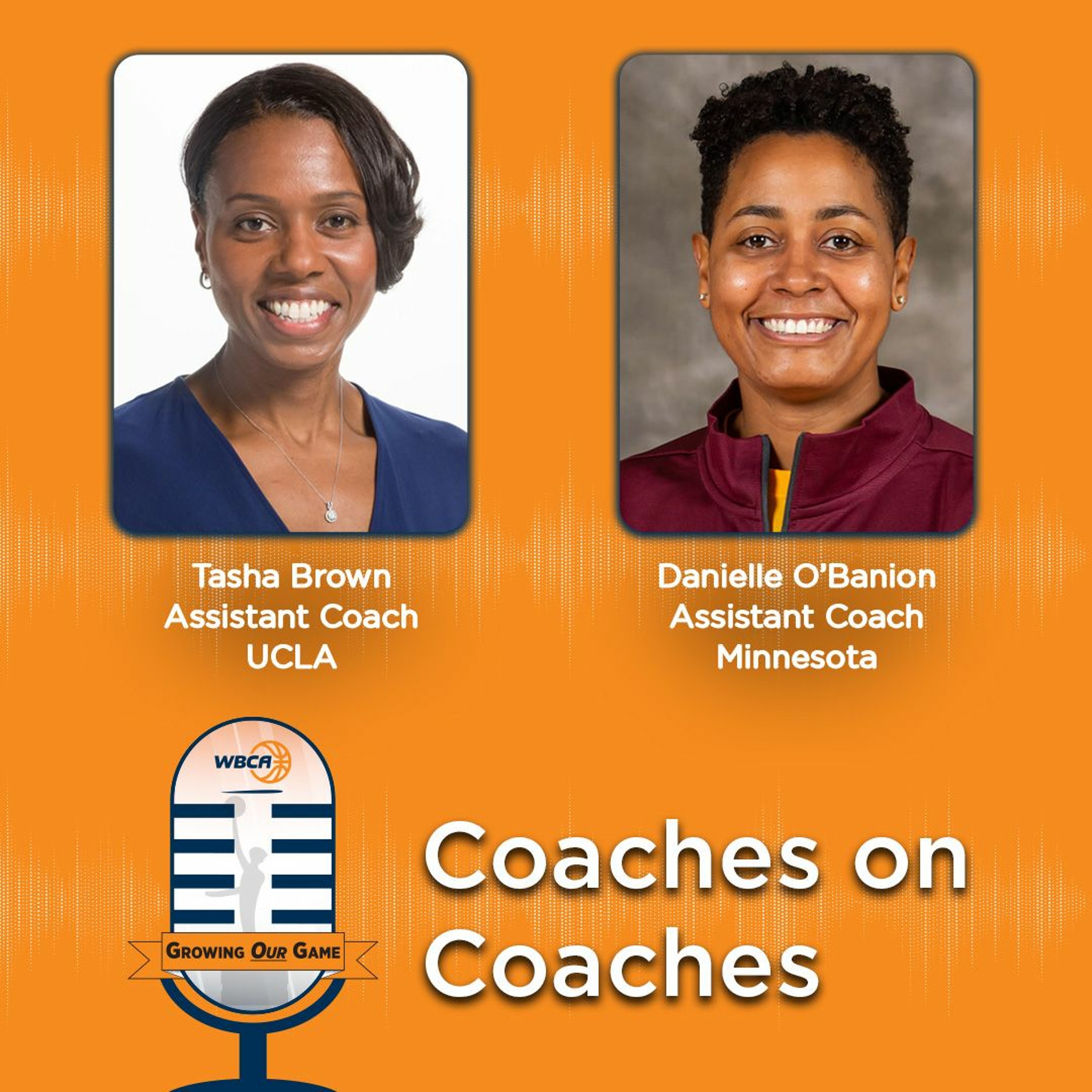 Episode 24: Coaches on Coaches (Feat. Tasha Brown and Danielle O'Banion) episode artwork