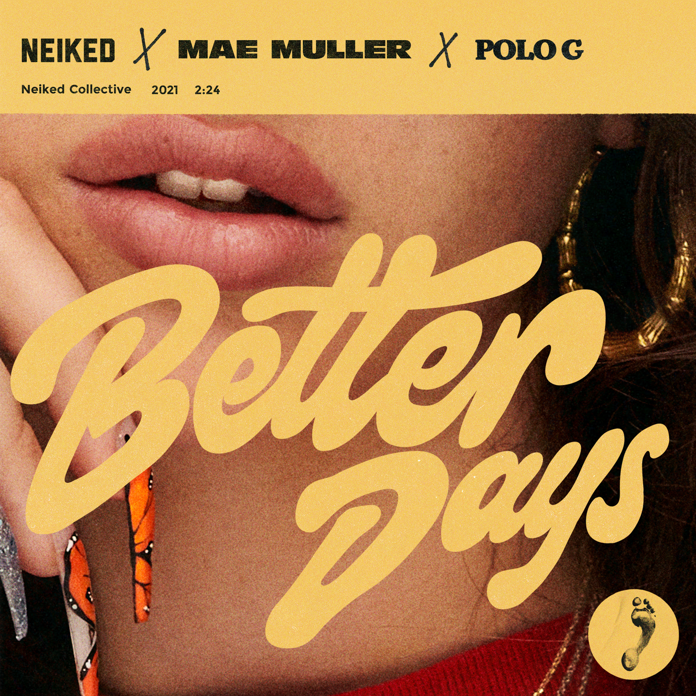 NEIKED, Mae Muller, Polo G – Better Days