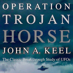 Access EBOOK 💜 Operation Trojan Horse: The Classic Breakthrough Study of UFOs by  Jo