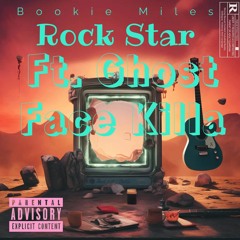 Bookie Miles - Rock Star ft Ghost Face Killah