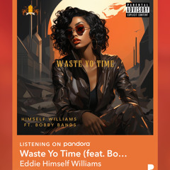 01 Waste Yo Time.wav