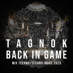 BACK IN GAME - SET TECHNO/TECHNO INDUS 2K23