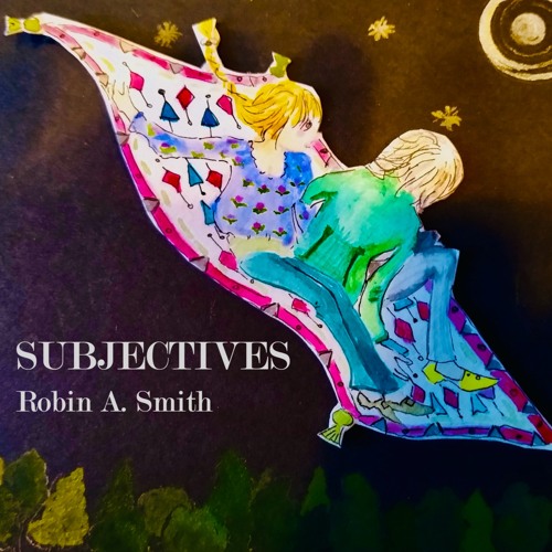 SUBJECTIVES : Robin A. Smith