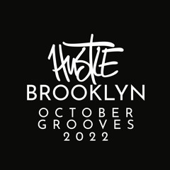 hustlebrooklyn Monthly Grooves October 2022 House DJ Set