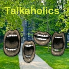 Talkaholics