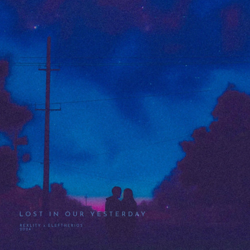 lost in our yesterday