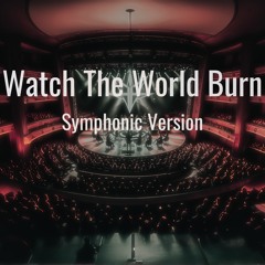 Falling In Reverse - Watch The World Burn (Symphonic Version)