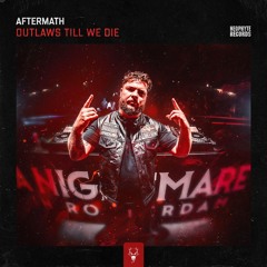 Aftermath - Outlaws Till We Die