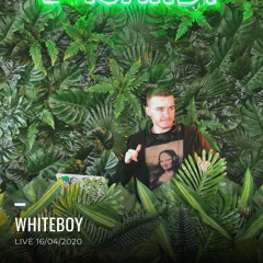 WhiteBoy LIVE 16/04/2020