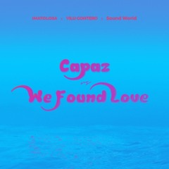 CAPAZ x WE FOUND LOVE intro ( Toryy & Svblime-s)