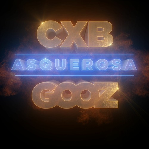 CXB X GOOZ - Asquerosa