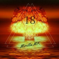 Mirella MK - Destrukt Sound Podcast #18