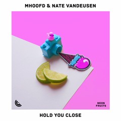 Mhoofd & Nate VanDeusen - Hold You Close