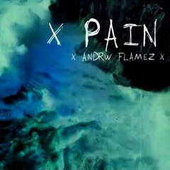 Andrw Flamez - PAIN