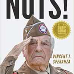 READ EPUB 📒 Nuts!: A 101st Airborne Division Machine Gunner at Bastogne by Vincent J