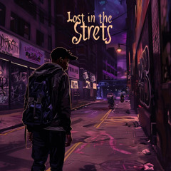 Lost in the Streets