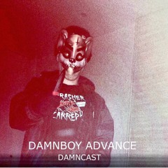 DAMNCAST #23 - DAMNBOY ADVANCE