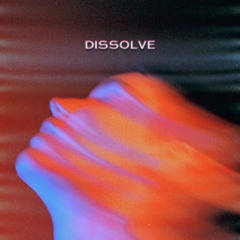 Dissolve