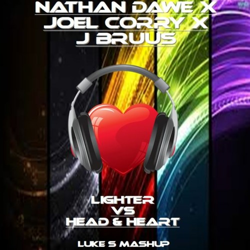 LIGHTER VS HEAD & HEART (LUKE S MASHUP)**FREE DOWNLOAD**