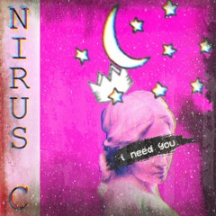Nirus C X Hiroyo - I Need You