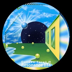 Tarek JR - Transitions [ Octave Remix ] [ Resonance ● 134 ]