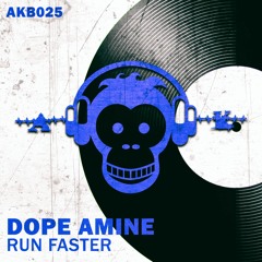 Dope Amine - Run Faster (Original Mix)