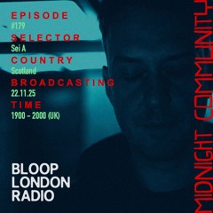 Midnight Community #179 w/ Sei A - 22.11.25 🏴󠁧󠁢󠁳󠁣󠁴󠁿