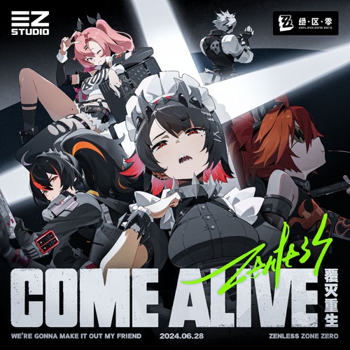 Come Alive || Zenless Zone Zero Opening Theme || FULL