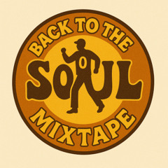 Back to the Soul Mixtape