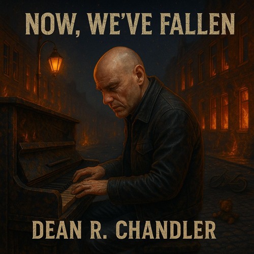Now, We’ve Fallen