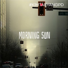 KIMTAEYANGPD - MORNING SUN(MOVIE VER)MASTER