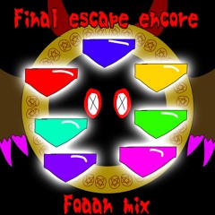 Final Escape Encore fandom mix