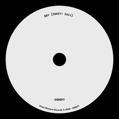 Overmono - bby (OSKEY! Edit)