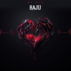 BAJU RMX DJ DLV