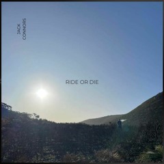 Jack Connors - Ride Or Die